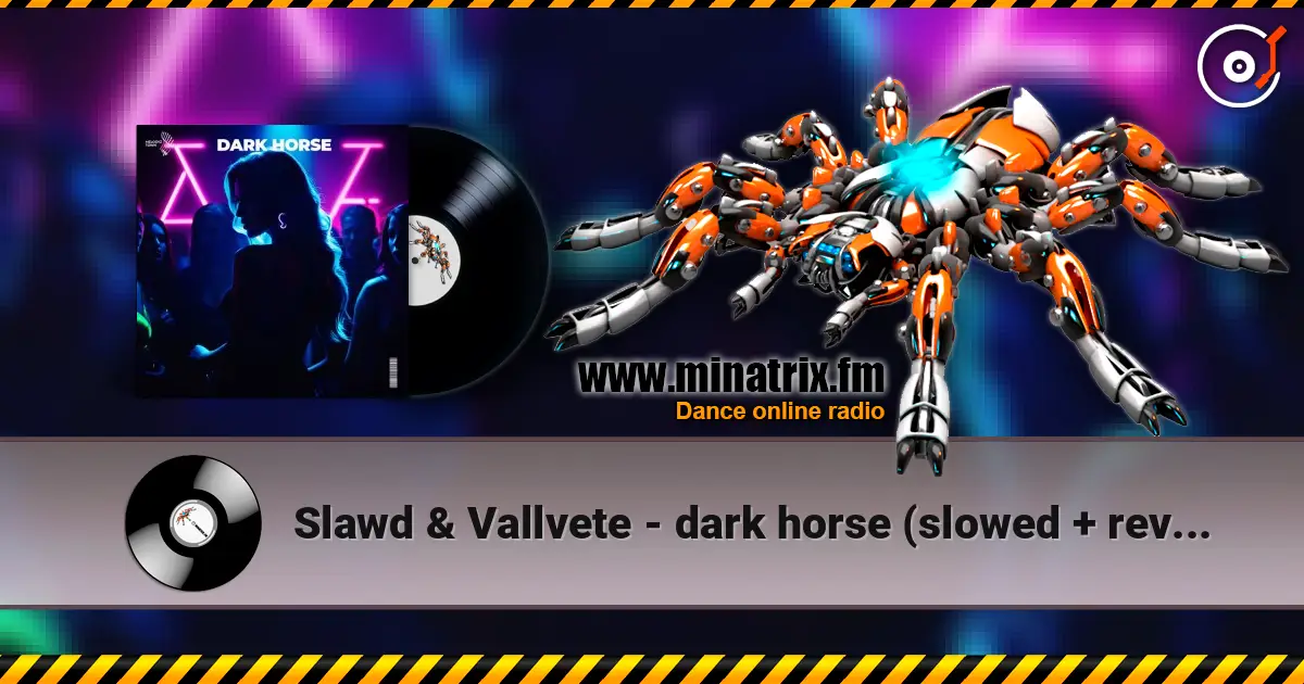 Slawd & Vallvete - dark horse (slowed + reverb) online in hoher Qualität hören | Minatrix.FM