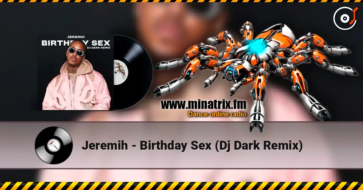Jeremih - Birthday Sex (Dj Dark Remix) online in hoher Qualität hören | Minatrix.FM