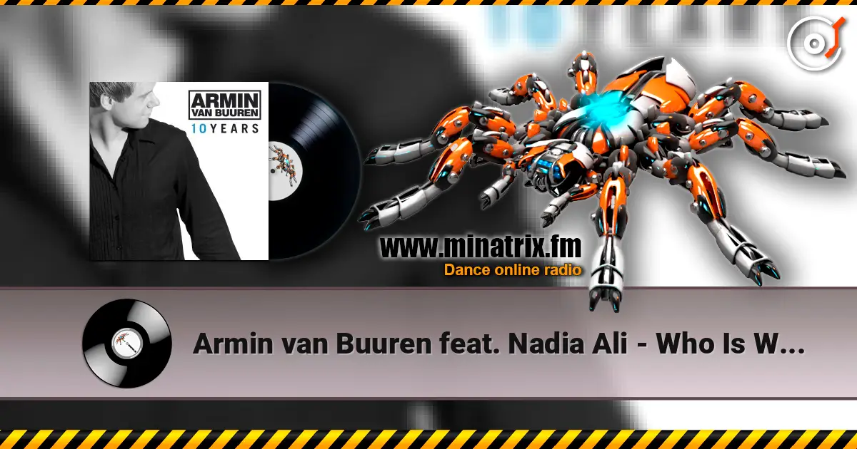 Armin van Buuren feat. Nadia Ali - Who Is Watching (Remix) online in hoher Qualität hören | Minatrix.FM