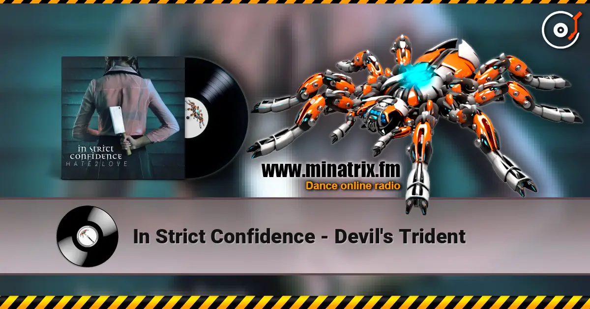 In Strict Confidence - Devil's Trident online in hoher Qualität hören | Minatrix.FM