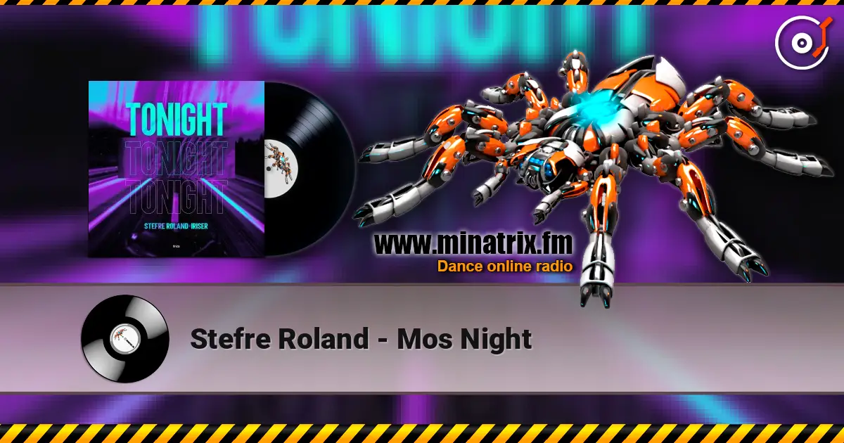 Stefre Roland - Mos Night online in hoher Qualität hören | Minatrix.FM