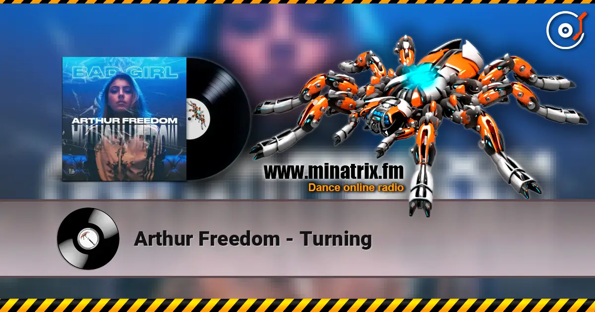 Arthur Freedom - Turning online in hoher Qualität hören | Minatrix.FM