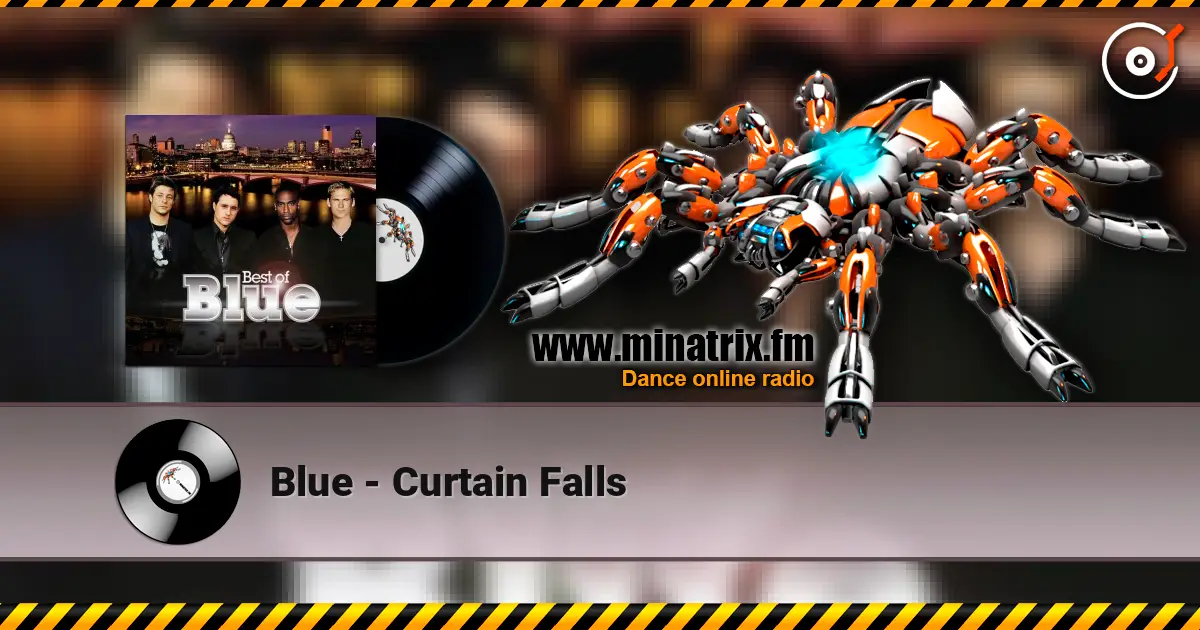Blue - Curtain Falls online in hoher Qualität hören | Minatrix.FM