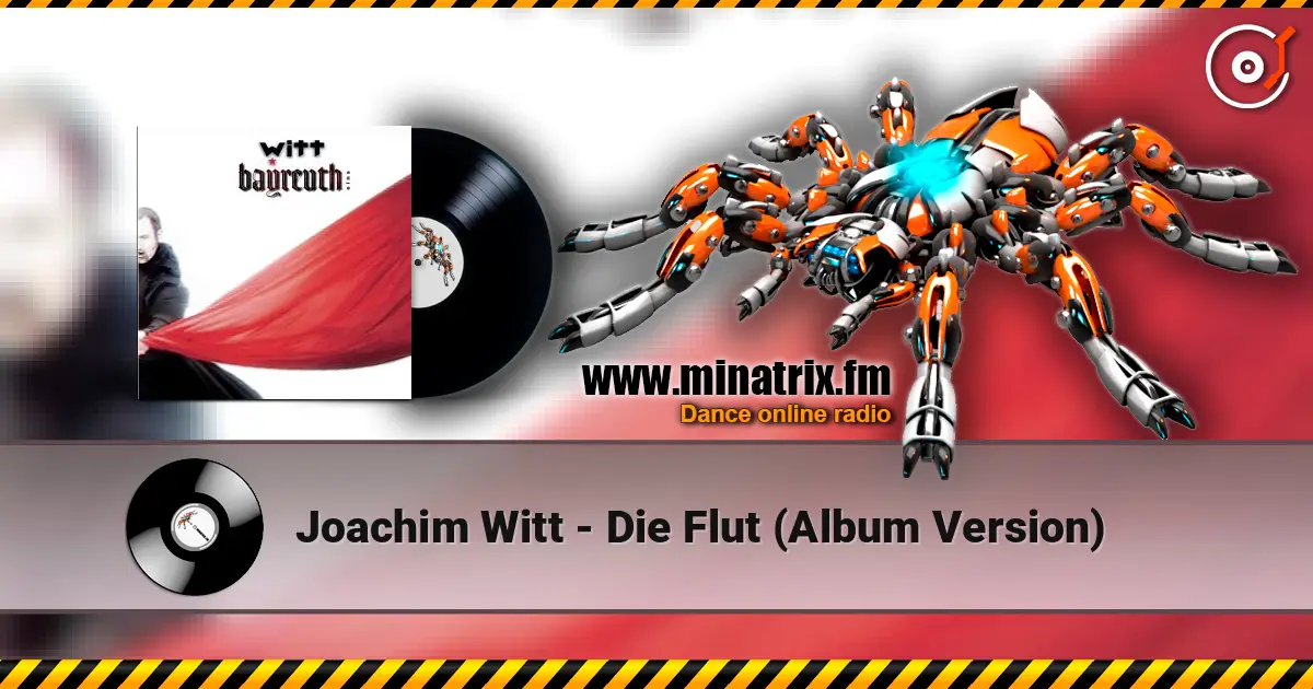 Joachim Witt - Die Flut (Album Version) online in hoher Qualität hören | Minatrix.FM