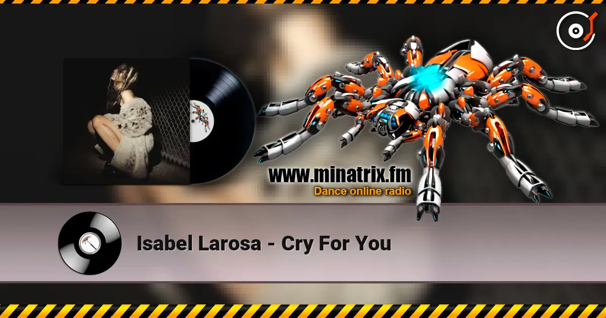 Isabel Larosa - Cry For You online in hoher Qualität hören | Minatrix.FM