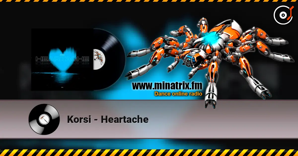 Korsi - Heartache online in hoher Qualität hören | Minatrix.FM