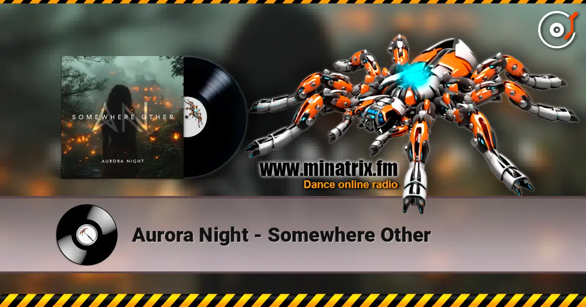 Aurora Night - Somewhere Other online in hoher Qualität hören | Minatrix.FM