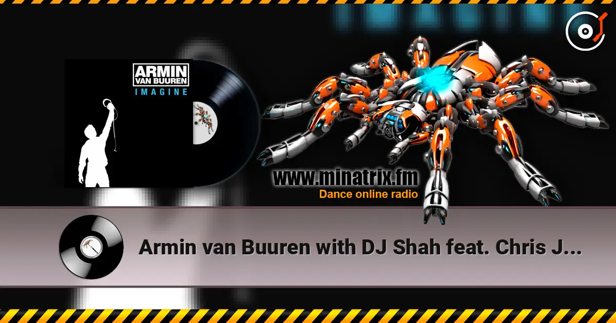 Armin van Buuren with DJ Shah feat. Chris Jones - Going Wrong online in hoher Qualität hören | Minatrix.FM