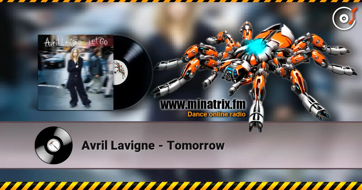 Avril Lavigne - Tomorrow online in hoher Qualität hören | Minatrix.FM