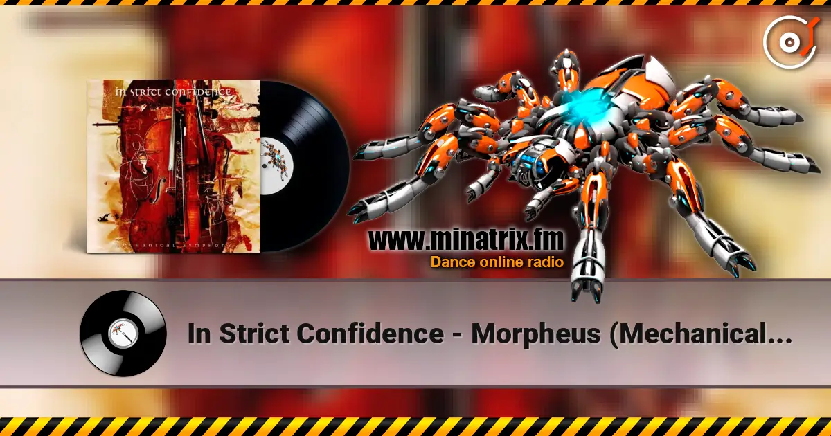 In Strict Confidence - Morpheus (Mechanical Symphony) online in hoher Qualität hören | Minatrix.FM