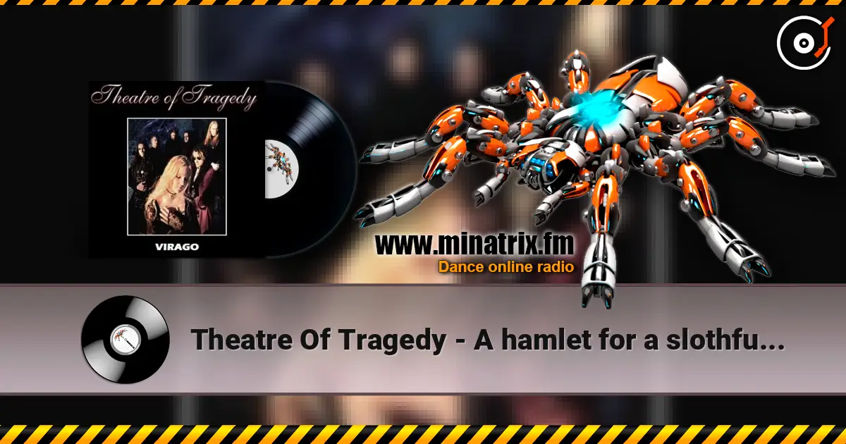 Theatre Of Tragedy - A hamlet for a slothful vassal online in hoher Qualität hören | Minatrix.FM
