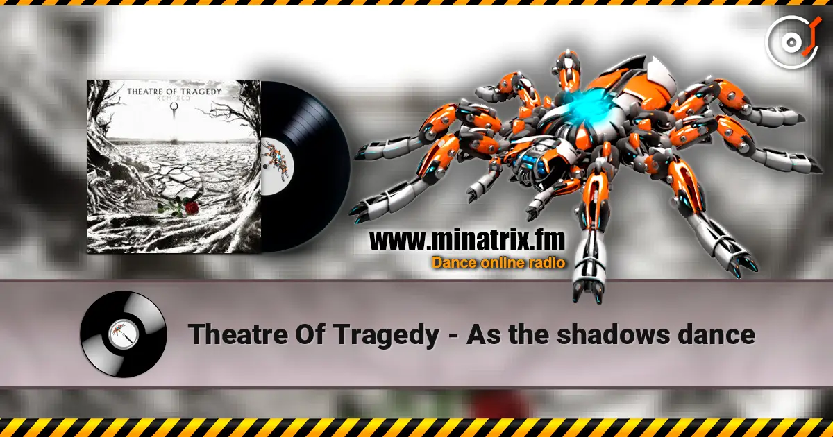 Theatre Of Tragedy - As the shadows dance online in hoher Qualität hören | Minatrix.FM