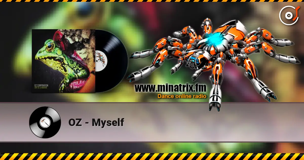 OZ - Myself online in hoher Qualität hören | Minatrix.FM