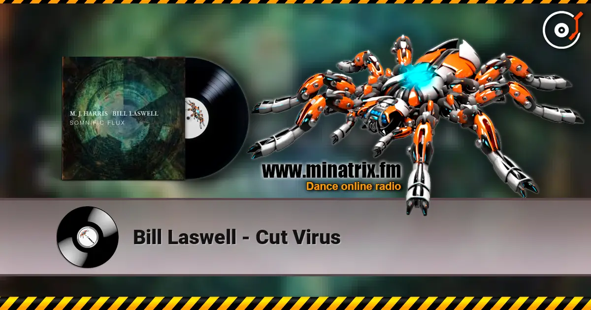Bill Laswell - Cut Virus online in hoher Qualität hören | Minatrix.FM