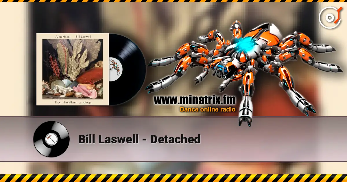 Bill Laswell - Detached online in hoher Qualität hören | Minatrix.FM