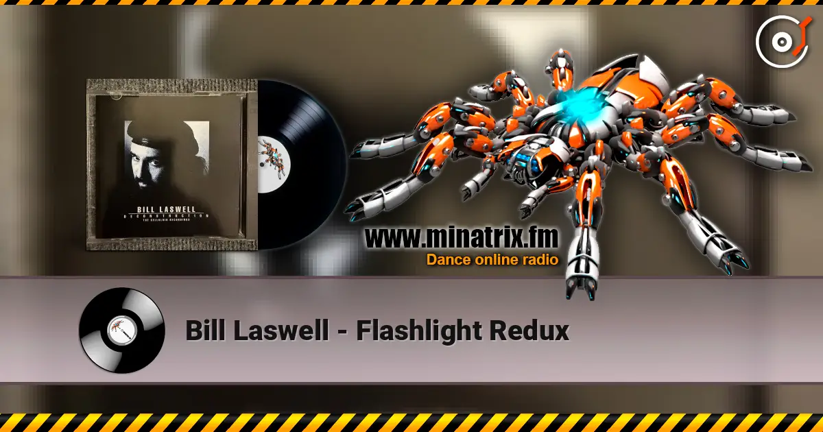 Bill Laswell - Flashlight Redux online in hoher Qualität hören | Minatrix.FM