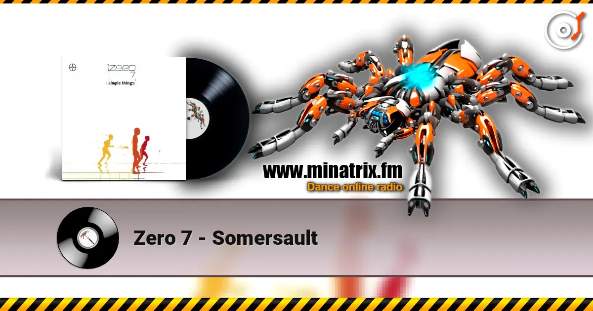 Zero 7 - Somersault online in hoher Qualität hören | Minatrix.FM