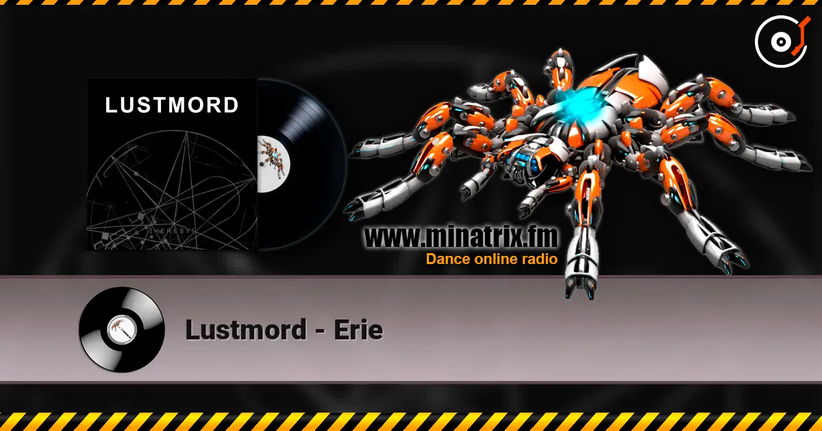 Lustmord - Erie online in hoher Qualität hören | Minatrix.FM