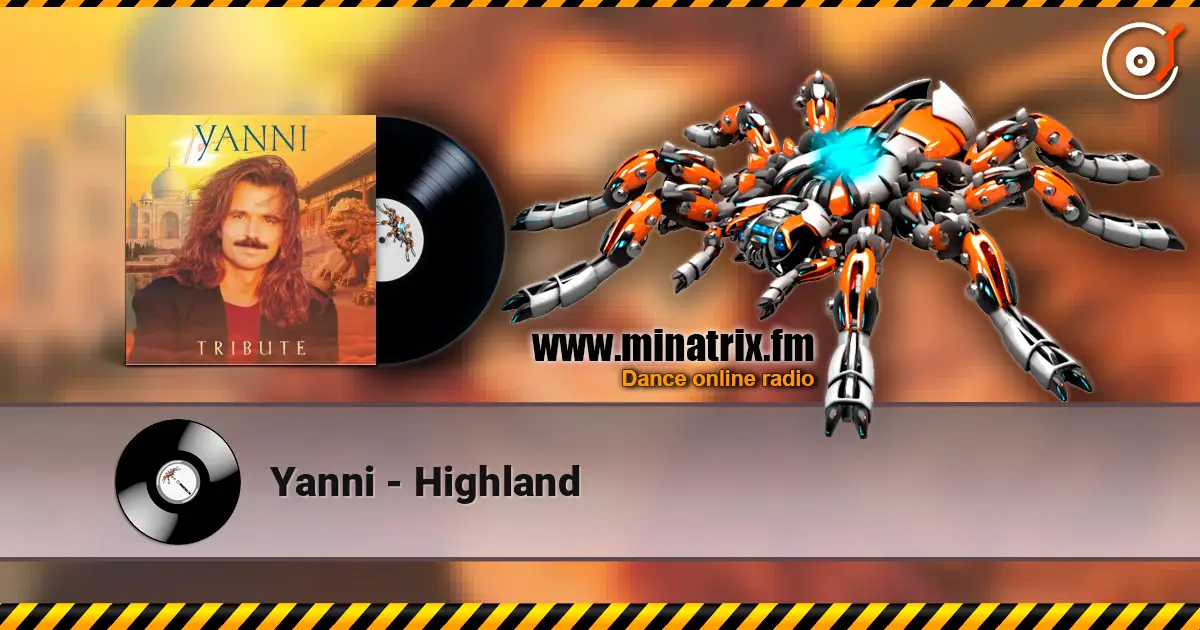 Yanni - Highland online in hoher Qualität hören | Minatrix.FM