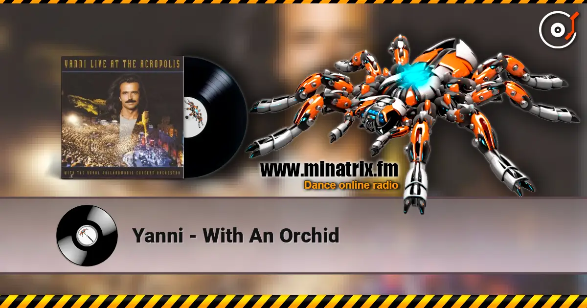 Yanni - With An Orchid online in hoher Qualität hören | Minatrix.FM