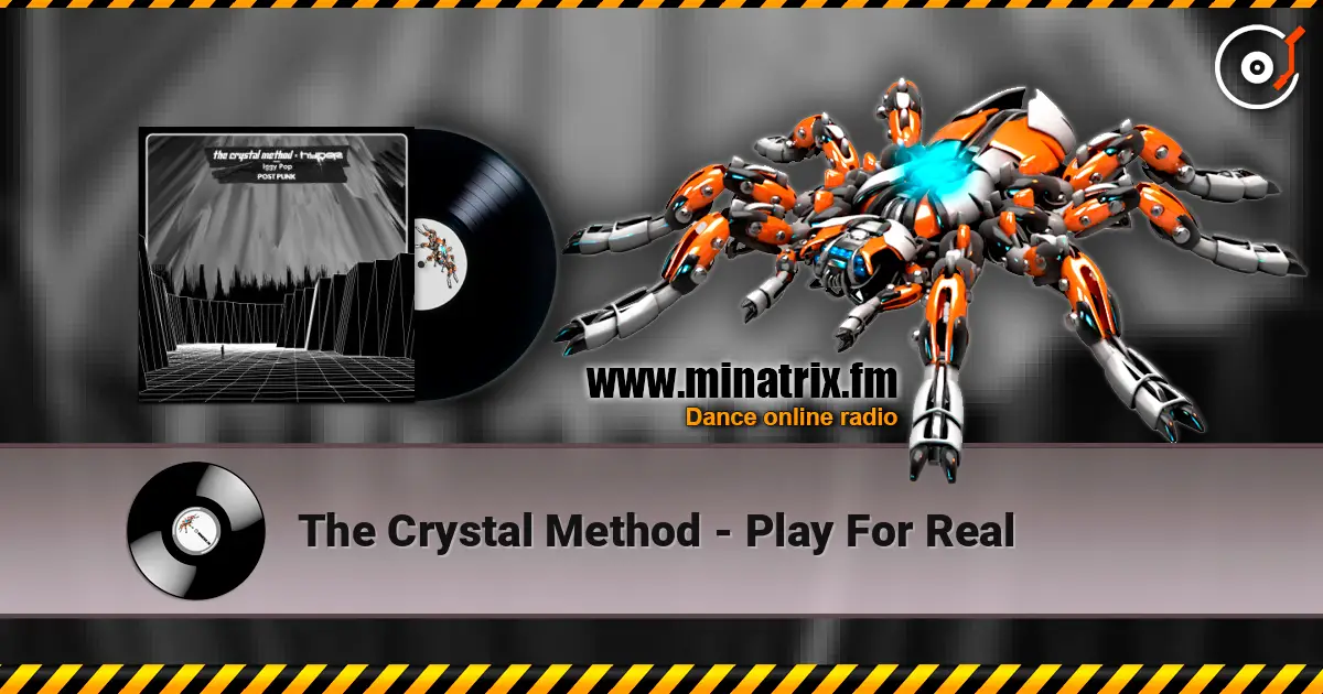 The Crystal Method - Play For Real online in hoher Qualität hören | Minatrix.FM