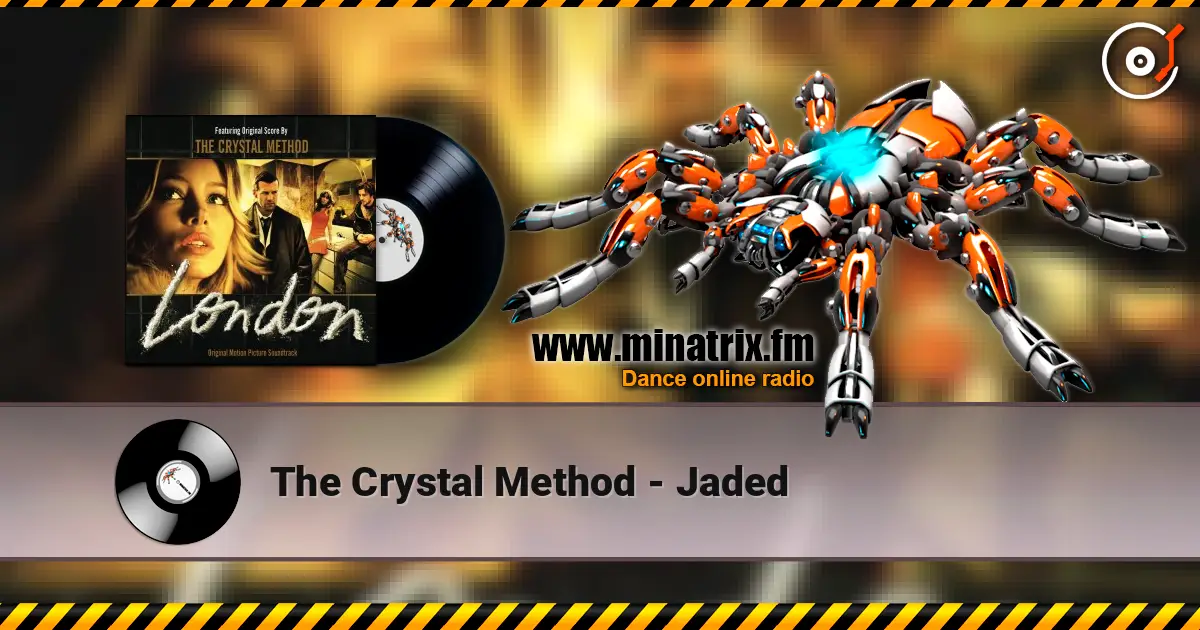 The Crystal Method - Jaded online in hoher Qualität hören | Minatrix.FM