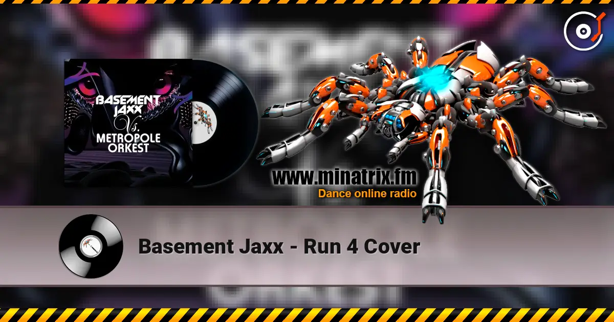 Basement Jaxx - Run 4 Cover online in hoher Qualität hören | Minatrix.FM