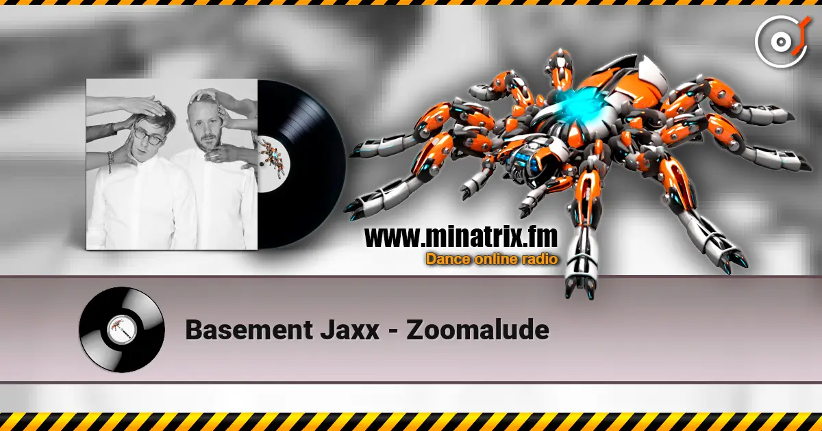 Basement Jaxx - Zoomalude online in hoher Qualität hören | Minatrix.FM
