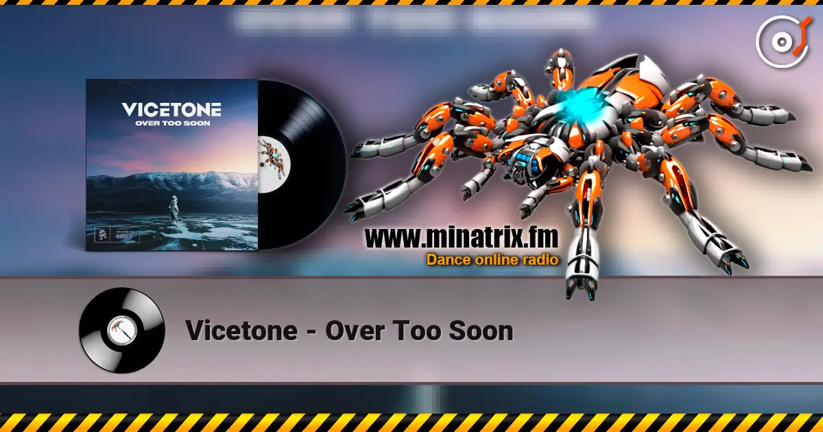 Vicetone - Over Too Soon online in hoher Qualität hören | Minatrix.FM