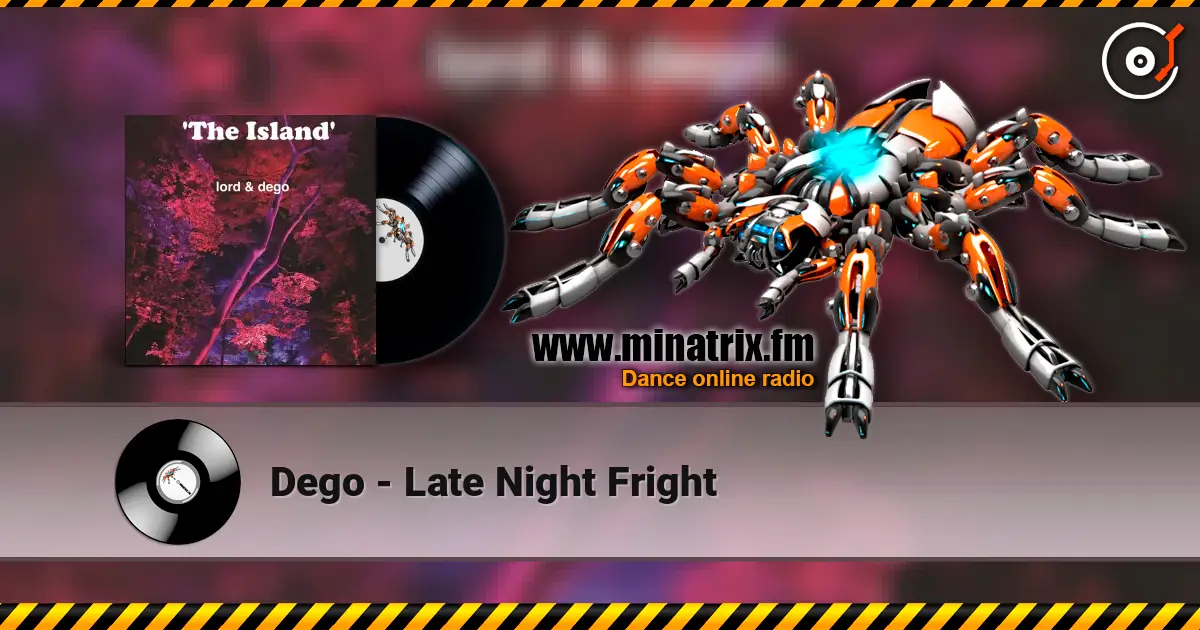 Dego - Late Night Fright online in hoher Qualität hören | Minatrix.FM
