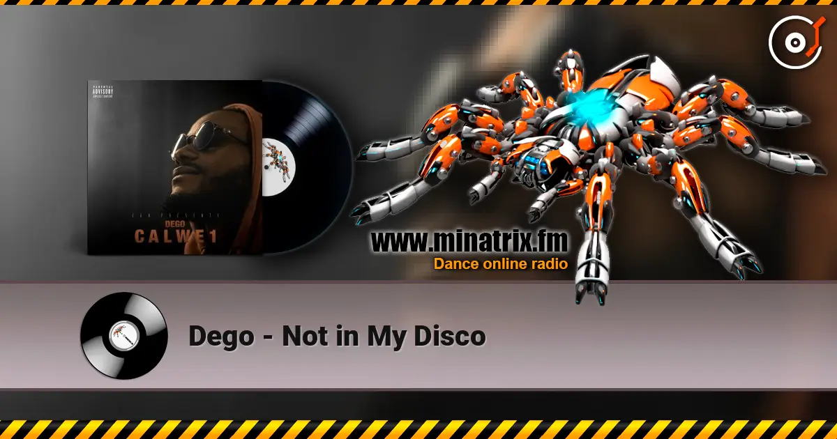 Dego - Not in My Disco online in hoher Qualität hören | Minatrix.FM