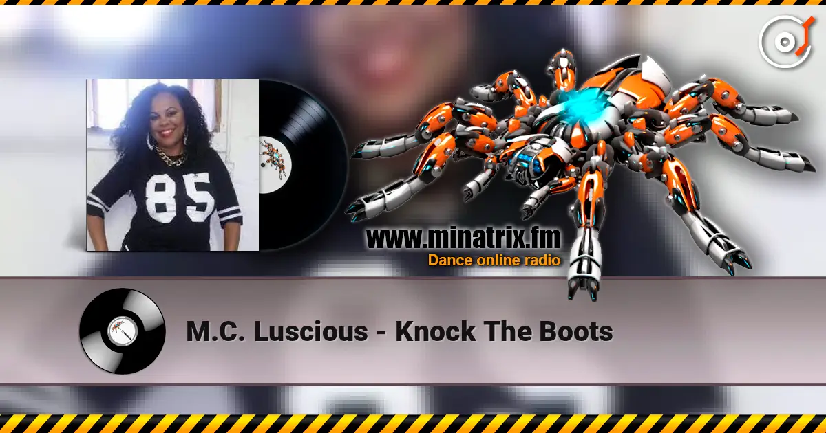 M.C. Luscious - Knock The Boots online in hoher Qualität hören | Minatrix.FM