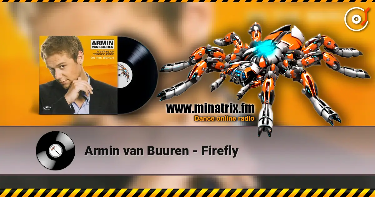 Armin van Buuren - Firefly online in hoher Qualität hören | Minatrix.FM