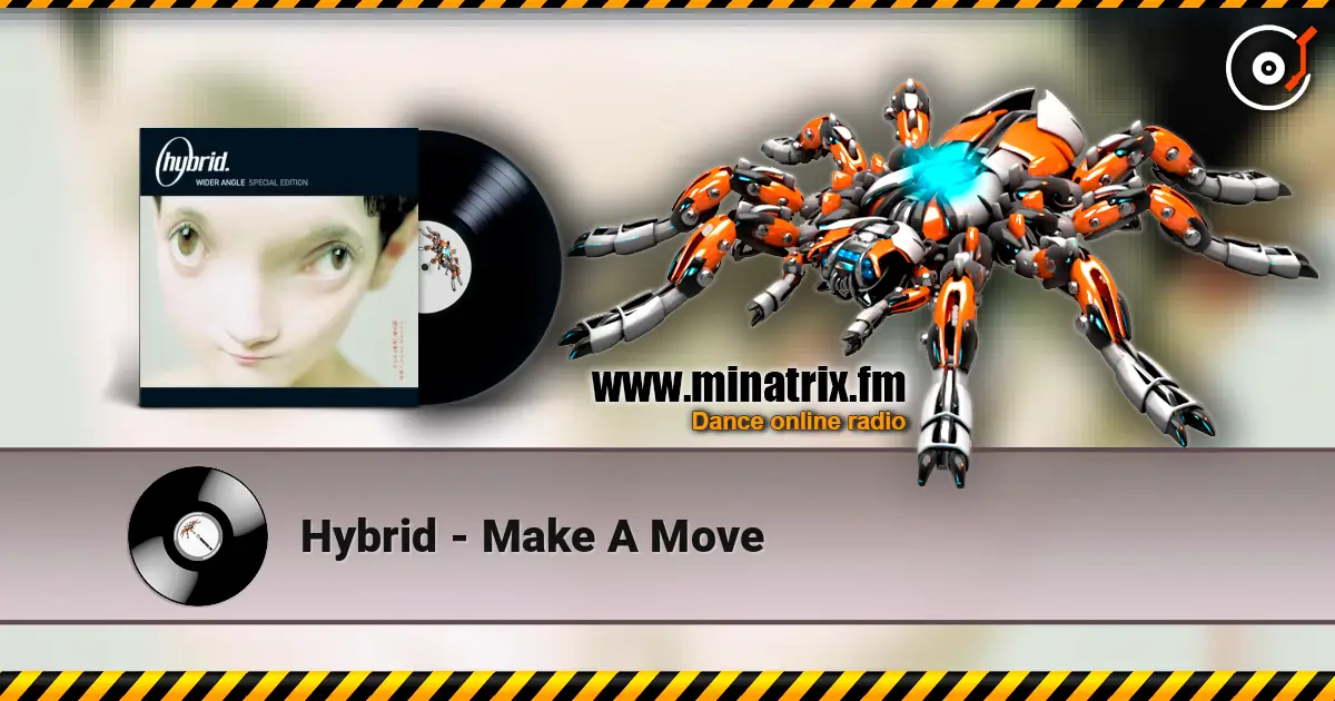 Hybrid - Make A Move online in hoher Qualität hören | Minatrix.FM