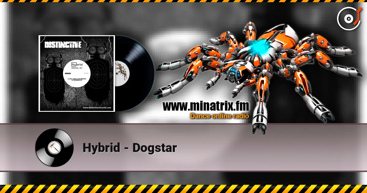 Hybrid - Dogstar online in hoher Qualität hören | Minatrix.FM