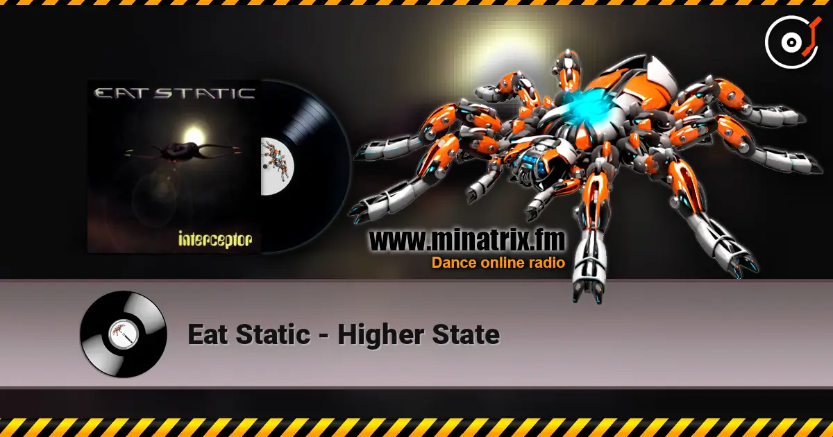 Eat Static - Higher State online in hoher Qualität hören | Minatrix.FM