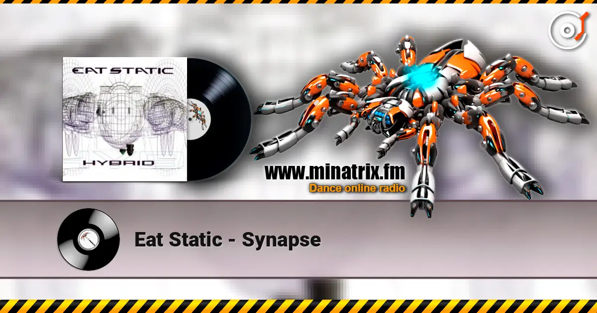 Eat Static - Synapse online in hoher Qualität hören | Minatrix.FM