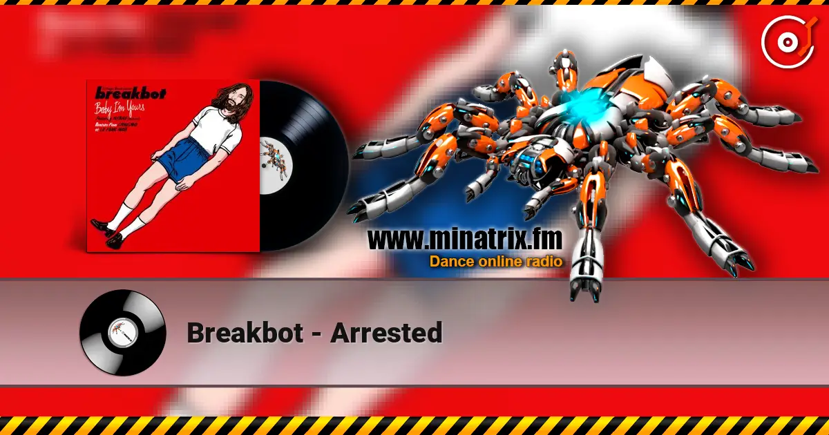 Breakbot - Arrested online in hoher Qualität hören | Minatrix.FM