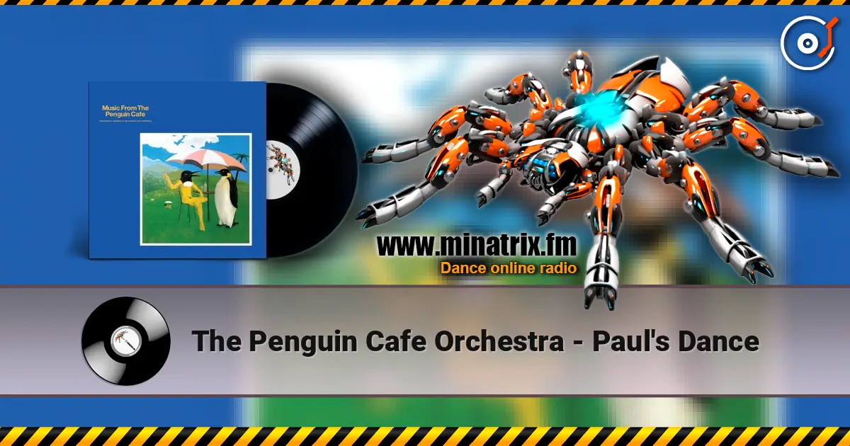 The Penguin Cafe Orchestra - Paul's Dance online in hoher Qualität hören | Minatrix.FM