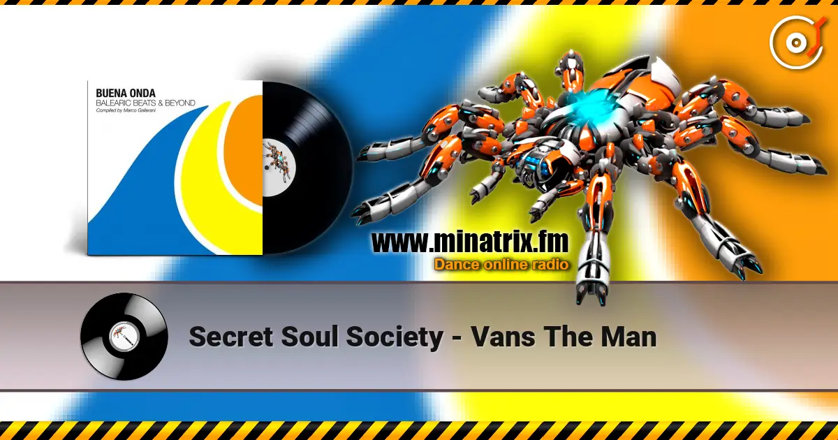 Secret Soul Society - Vans The Man online in hoher Qualität hören | Minatrix.FM