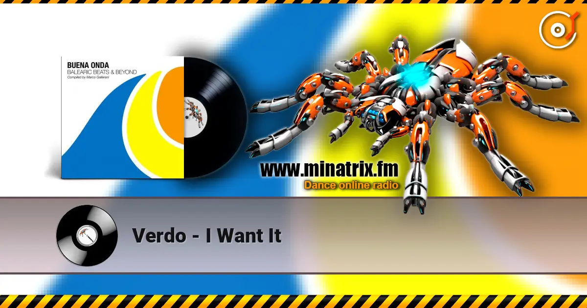 Verdo - I Want It online in hoher Qualität hören | Minatrix.FM