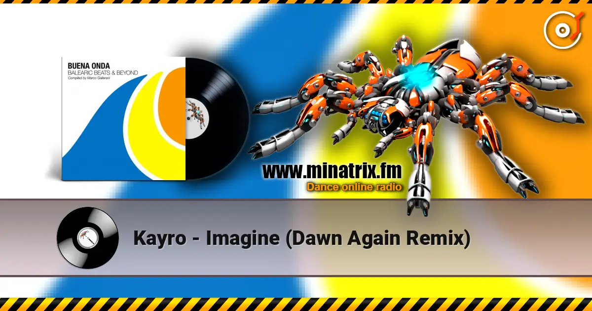 Kayro - Imagine (Dawn Again Remix) online in hoher Qualität hören | Minatrix.FM