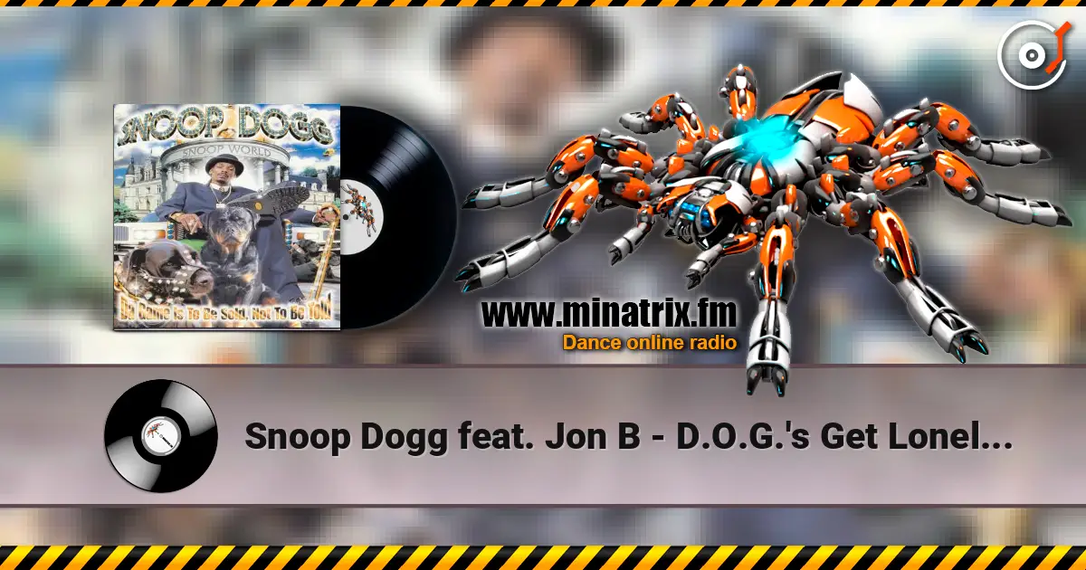 Snoop Dogg feat. Jon B - D.O.G.'s Get Lonely 2 online in hoher Qualität hören | Minatrix.FM