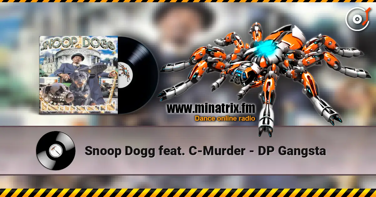 Snoop Dogg feat. C-Murder - DP Gangsta online in hoher Qualität hören | Minatrix.FM