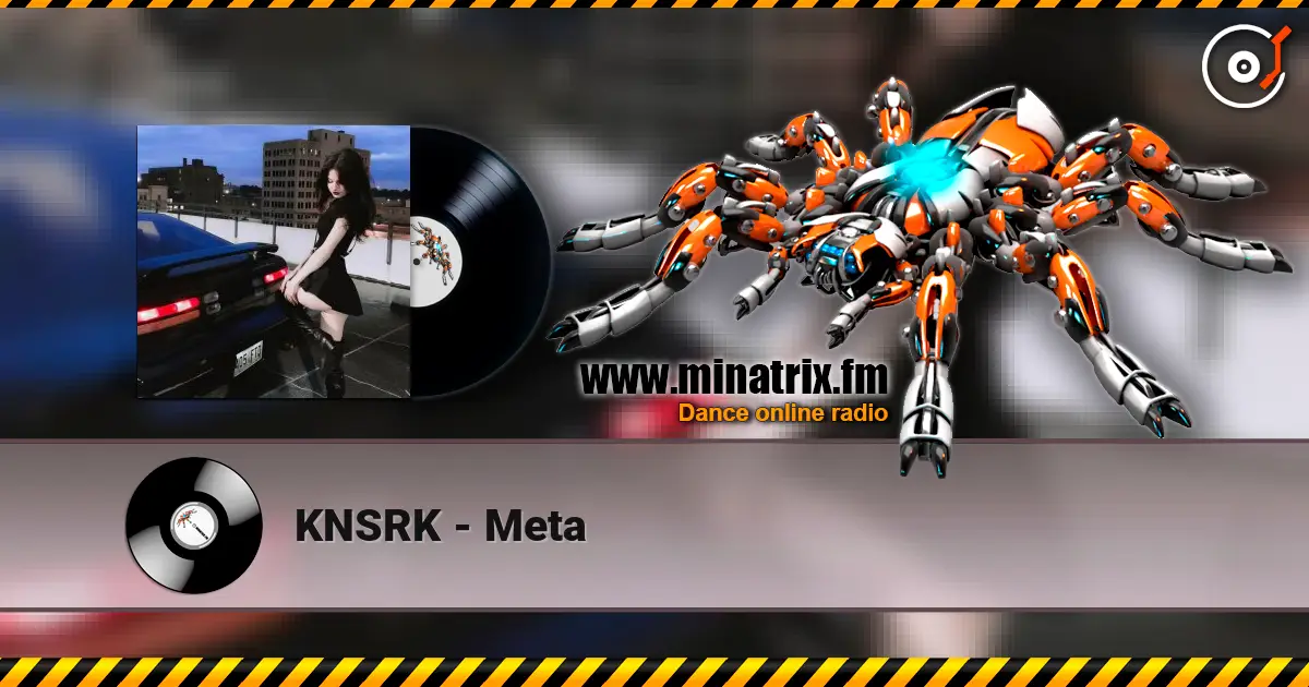 KNSRK - Meta online in hoher Qualität hören | Minatrix.FM