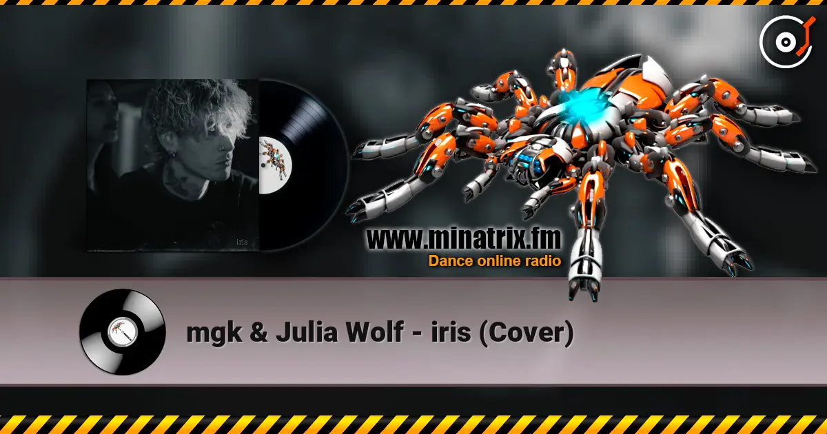 mgk & Julia Wolf - iris (Cover) online in hoher Qualität hören | Minatrix.FM