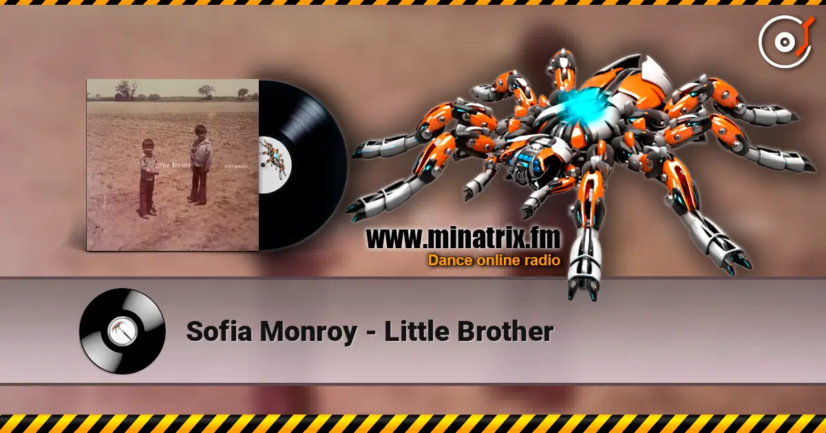 Sofia Monroy - Little Brother online in hoher Qualität hören | Minatrix.FM