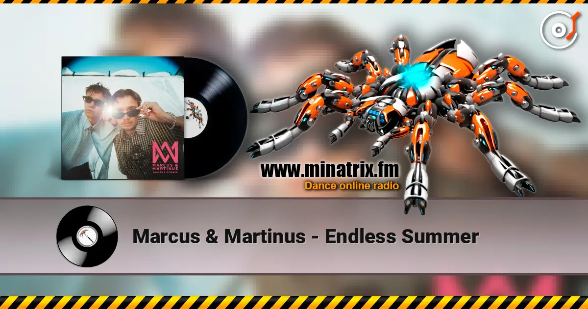 Marcus & Martinus - Endless Summer online in hoher Qualität hören | Minatrix.FM