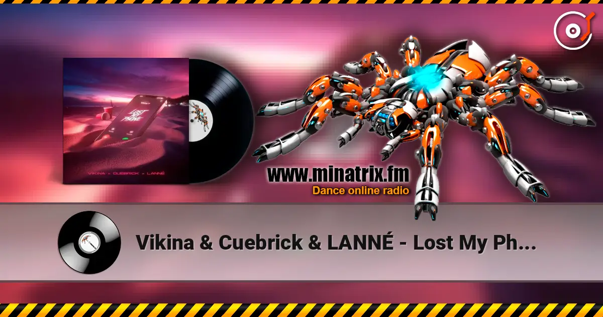Vikina & Cuebrick & LANNÉ - Lost My Phone online in hoher Qualität hören | Minatrix.FM