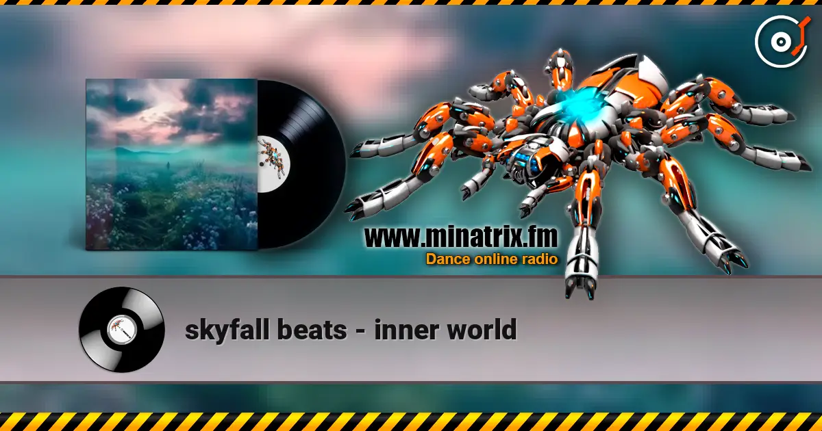 skyfall beats - inner world online in hoher Qualität hören | Minatrix.FM